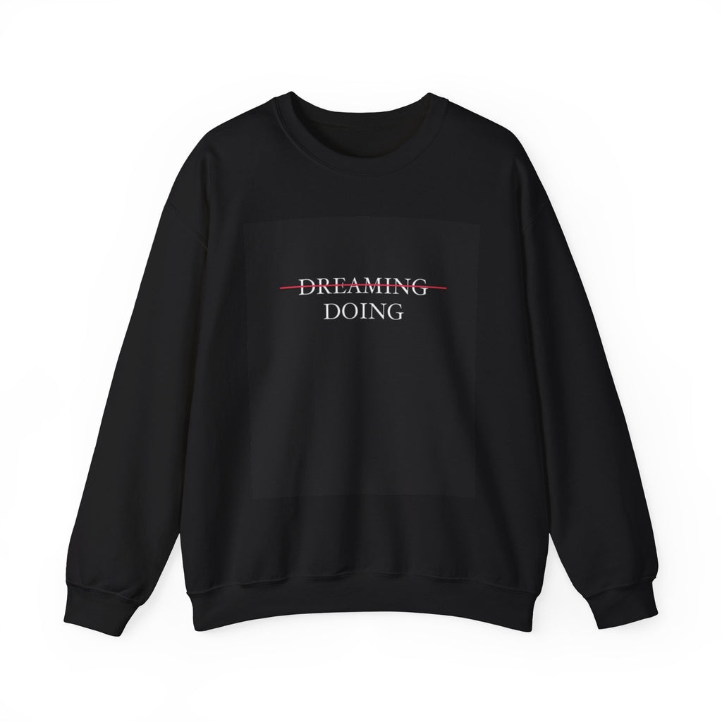 Dreaming Doing Crewneck Sweatshirt for Everyday Comfort